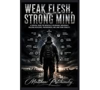 Weak Flesh, Strong Mind