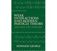 Howard Georgi Laszlo Matu Weak Interactions and Modern Particle The (Tascabile)