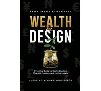 Wealth By Design: From Income To Impact