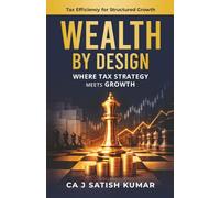 WEALTH BY DESIGN: WHERE TAX STRATEGY MEETS GROWTH