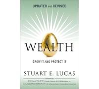 Wealth: Grow It and Protect It