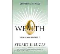 Wealth: Grow It and Protect It