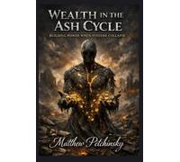 Wealth in the Ash Cycle: Building Power When Systems Collapse