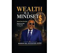 Wealth Is A Mindset