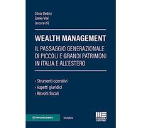 Wealth Management - Bettiol Silvia, Vial Ennio