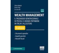 Wealth management. Il passaggio generazionale di piccoli e grandi patrimoni in I