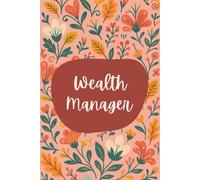 Wealth Manager Notebook (6 x 9 Inches): Blank Lined Journal for Client Planning, Investment Strategy, and Portfolio Tracking