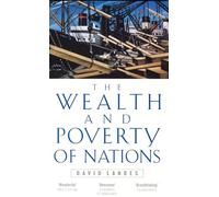 Wealth & Poverty of Nations: David Landes