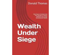 Wealth Under Siege: How Savvy Investors Use Self-Storage to Defeat Inflation and Create Generational Wealth