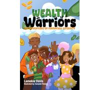 Wealth Warriors: An Adventure of Financial Literacy