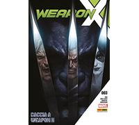 Weapon X. Caccia a Weapon H (Vol. 3)