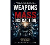 Weapons of Mass Distraction: The Battle for Your Mind