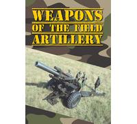 Weapons of the Field Artillery (DVD)