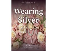 Wearing Silver: The Art of Styling