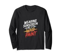 WEARING SUNSCREEN LIKE IT'S WAR PAINT Maglia a Manica