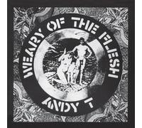 Andy T Weary of the Flesh (Vinyl LP) 12" Album