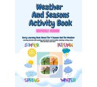 Weather And Seasons Activity Book Grayscale Version: Early Learning Book About The 4 Seasons And The Weather.
