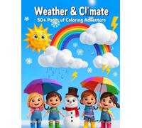 Weather & Climate 50+ Pages of Coloring Fun Adventure