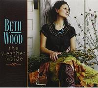 Weather Inside by Beth Wood (2013-05-04)