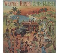 Weather Report , - Black Market - CBS - CBS 81325, CBS - 81325, CBS - (PC 34399)