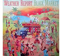 WEATHER REPORT - black market LP