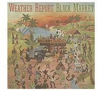 Weather Report Black Market (Vinyl LP)