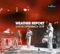 Weather Report - Live In Offenbach 1978