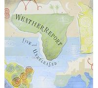 Weather Report - Live & Unreleased [Import]