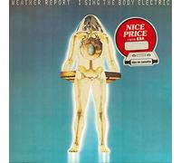 Weather Report - Weather Report - I Sing The Body Electric - CBS - CBS 32062