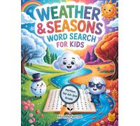 Weather & Seasons Word Search for Kids Ages 6-8: 50 Fun & Educational Weather & Seasons Word Search - Perfect for Grades 1-3