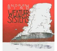 Weather Systems by Andrew Bird (2004-02-09)