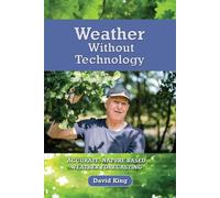 Weather Without Technology: Accurate - King David
