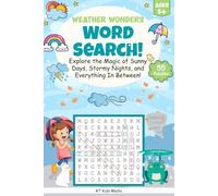 Weather Wonders: Word Search Adventure!: Word Searches with Easy-to-Read Print About Rain, Sun, Snow, and More | 6x9 Inches, 116 Pages | 55 Puzzles | Gift for Vacations, Holidays, and Free Time