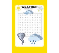 Weather Word Search: 55 Puzzles Celebrating Sunshine, Storms & the Sky
