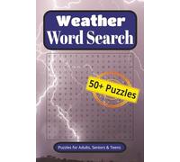 Weather Word Search Book: A Word Search about Storms, Instruments and More! - 6x9 inches - 110 pages - 50+ puzzles...Vacation, Holiday and Free Time Gifts