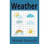 Weather Word Search: Meteorology, Climate, Atmosphere, Weather Phenomena, Easy to Read,
