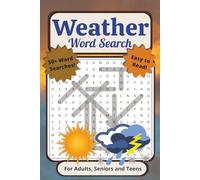 Weather Word Search Puzzle Book: For Adults, Seniors, and Teens | Easy to Read, 50+ Weather Themed Word Searches With Cloud Types, Conditions, Extreme ... Vacations, Holidays, Breaks, and Quiet Times