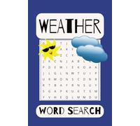 Weather Word Search: Word search book (fun for all ages that enjoy Weather Culture Language, and Lifestyle) 110 pages 55 puzzles