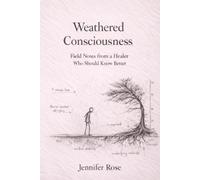 Weathered Consciousness: Field Notes from Someone Who Should Know Better