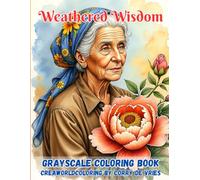 Weathered Wisdom: A Reflective Coloring Journey Through Faces, Stories & Strength