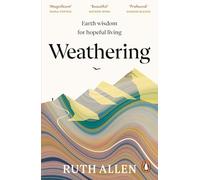 Weathering : Earth wisdom for hopeful living