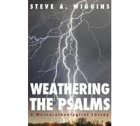 Weathering the Psalms: A Meteorotheological Survey