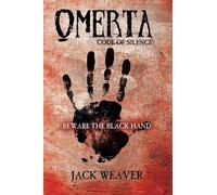 Weaver Jack Weaver Omerta: Code of Silence (Copertina rigida)