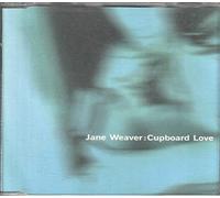 Weaver, Jane - Cupboard Love