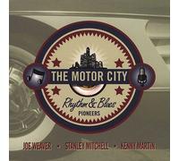 Weaver/Mitchell/Martin - Motor City Rhythm & Blues Pioneers