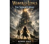 Weaver of the Leyals: The Siphon's Void