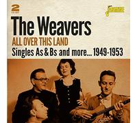 Weavers - All Over This Land: Singles As & Bs & More 1949-53 (2 CD)