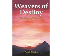Weavers of Destiny: The Edge of Eternity: 6