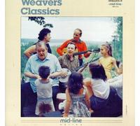 Weavers - Weavers Classics