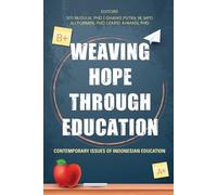 Weaving Hope through Education - Contemporary Issues of Indonesian E (Tascabile)